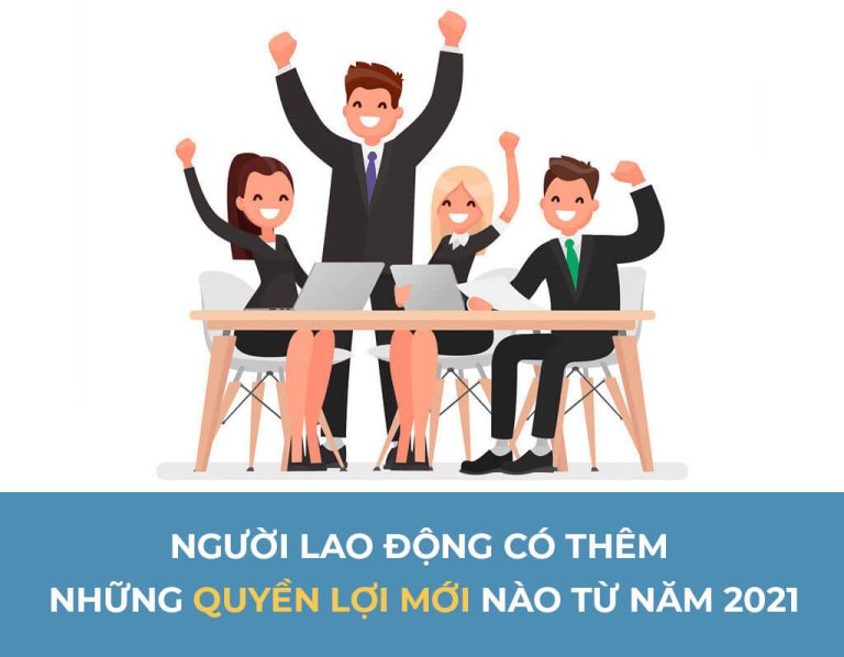 Những thay đổi cần chú ý trong Bộ Luật lao động Việt Nam 2021