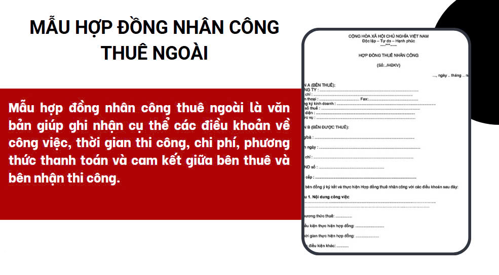 Hợp đồng nhân công thuê ngoài là văn bản pháp lý, ký kết giữa bên thuê và bên cho thuê